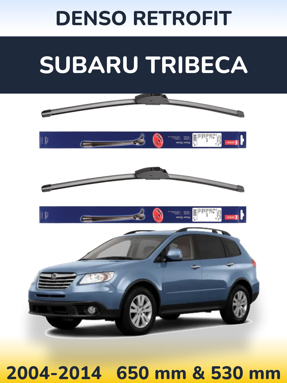 Front wiper blade set Denso Retrofit 650 & 530 mm for Subaru Tribeca 2004-2014