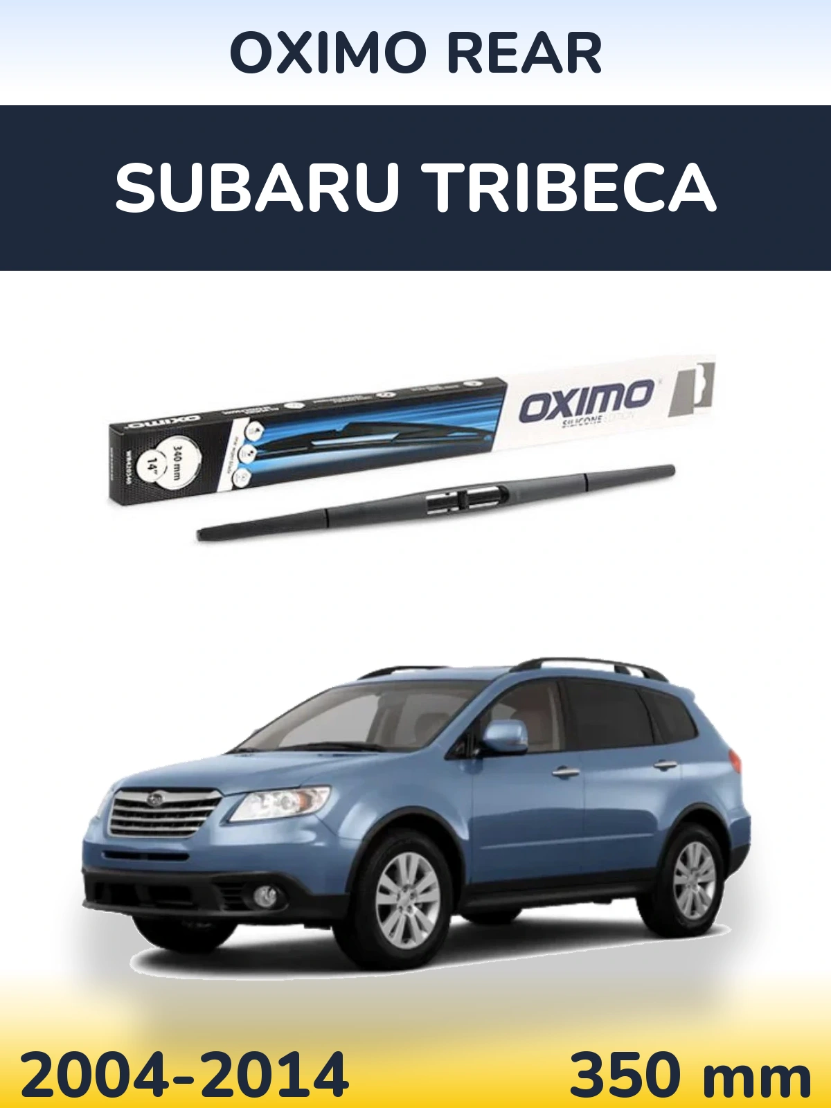 Rear wiper blade Oximo Rear 350 mm for Subaru Tribeca 2004-2014