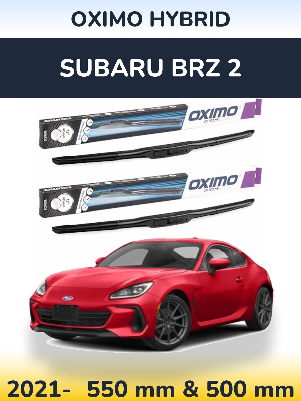 Front wiper blade set Oximo Hybrid 550 & 500 mm for Subaru BRZ 2 2021-2026