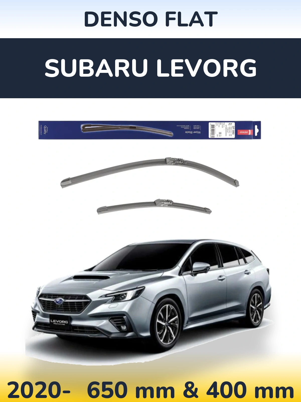 Front wiper blade set Denso Flat 650 & 400 mm for Subaru Levorg 2020-2026