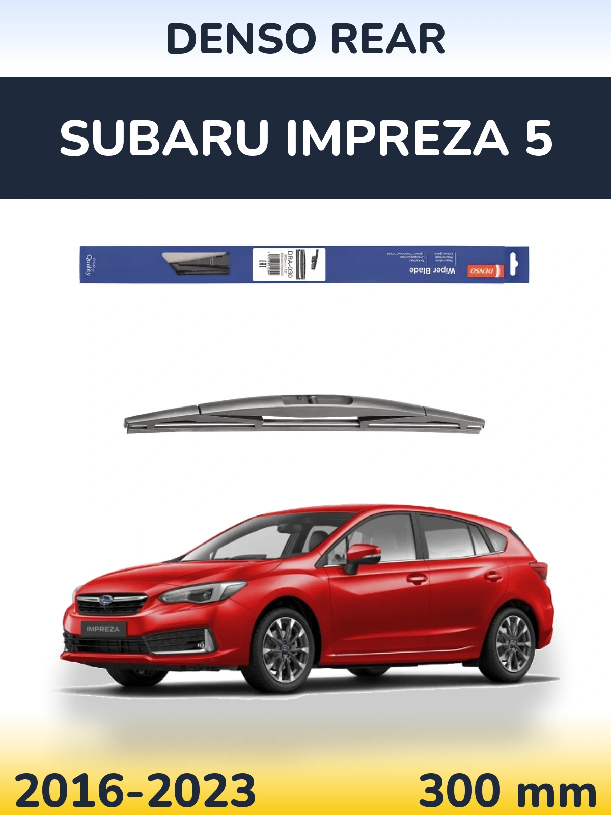 Задний дворник Denso Rear 300 мм для Subaru Impreza 5 2016-2023
