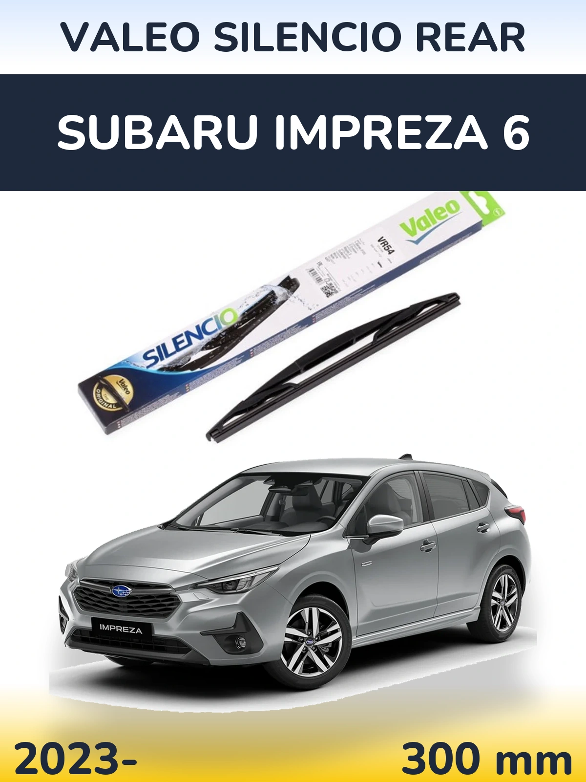 Задний дворник Valeo Silencio Rear 300 мм для Subaru Impreza 6 2023-2026