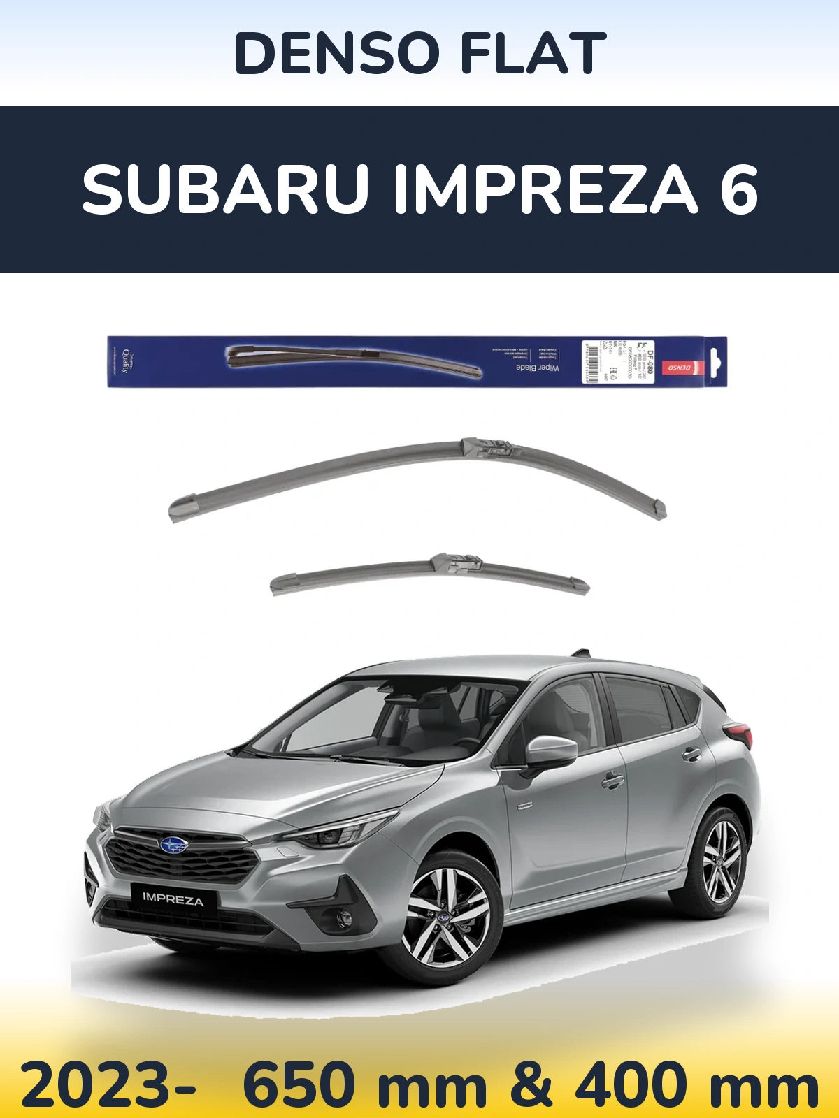 Front wiper blade set Denso Flat 650 & 400 mm for Subaru Impreza 6 2023-2026
