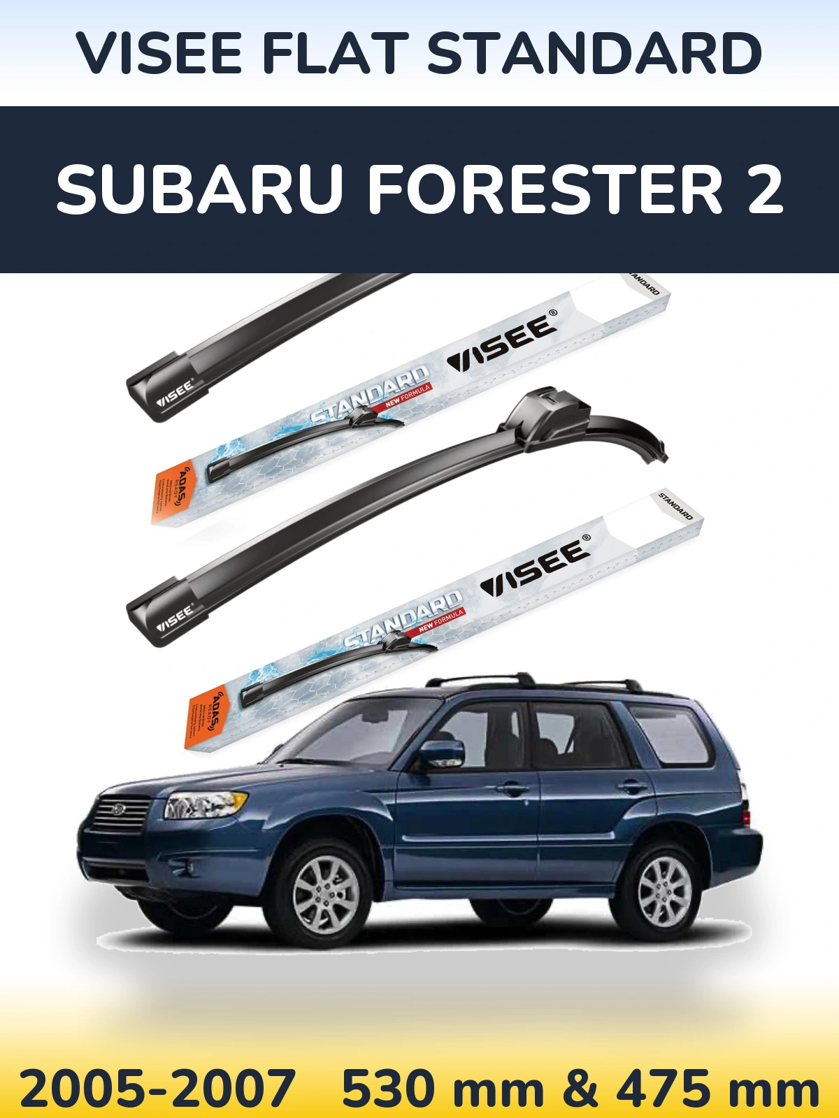 Front wiper blade set VISEE FLAT STANDARD 530 & 475 mm for Subaru Forester 2 2005-2007