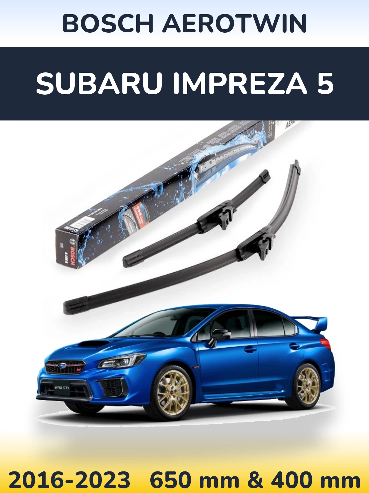 Front wiper blade set BOSCH AeroTwin 650 & 400 mm for Subaru Impreza 5 2016-2023