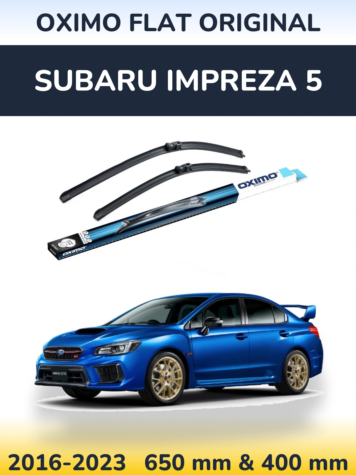 Front wiper blade set Oximo Flat Original 650 & 400 mm for Subaru Impreza 5 2016-2023