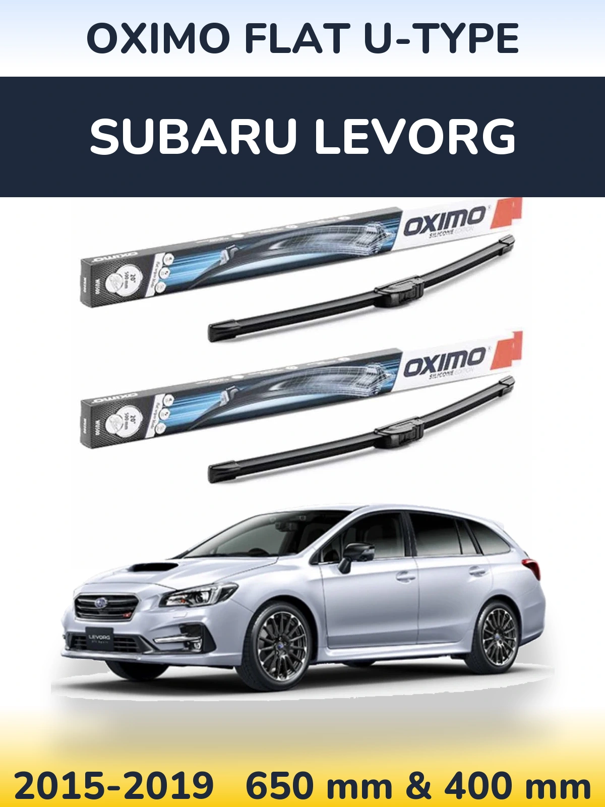 Front wiper blade set Oximo Flat U-type 650 & 400 mm for Subaru Levorg 2015-2019