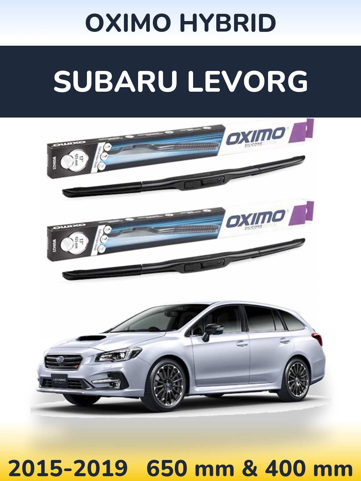 Front wiper blade set Oximo Hybrid 650 & 400 mm for Subaru Levorg 2015-2019