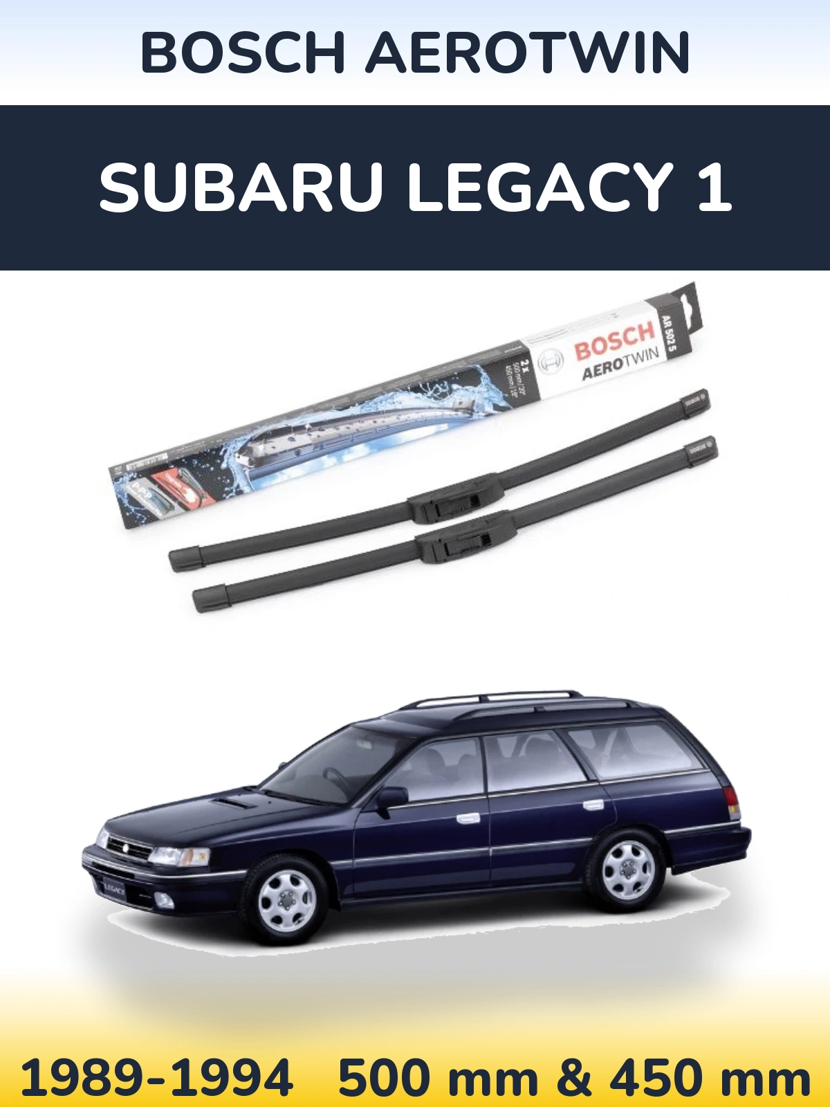 Front wiper blade set BOSCH AeroTwin 500 & 450 mm for Subaru Legacy 1 1989-1994