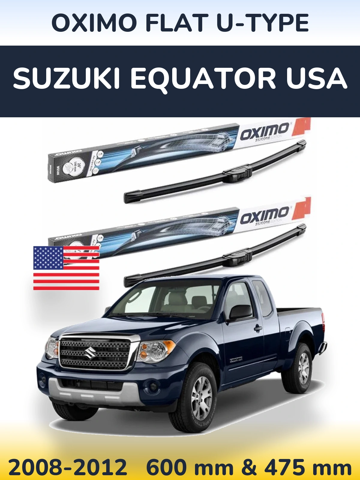 Комплект передніх щіток Oximo Flat U-type 600 & 475 мм для Suzuki Equator USA 2008-2012