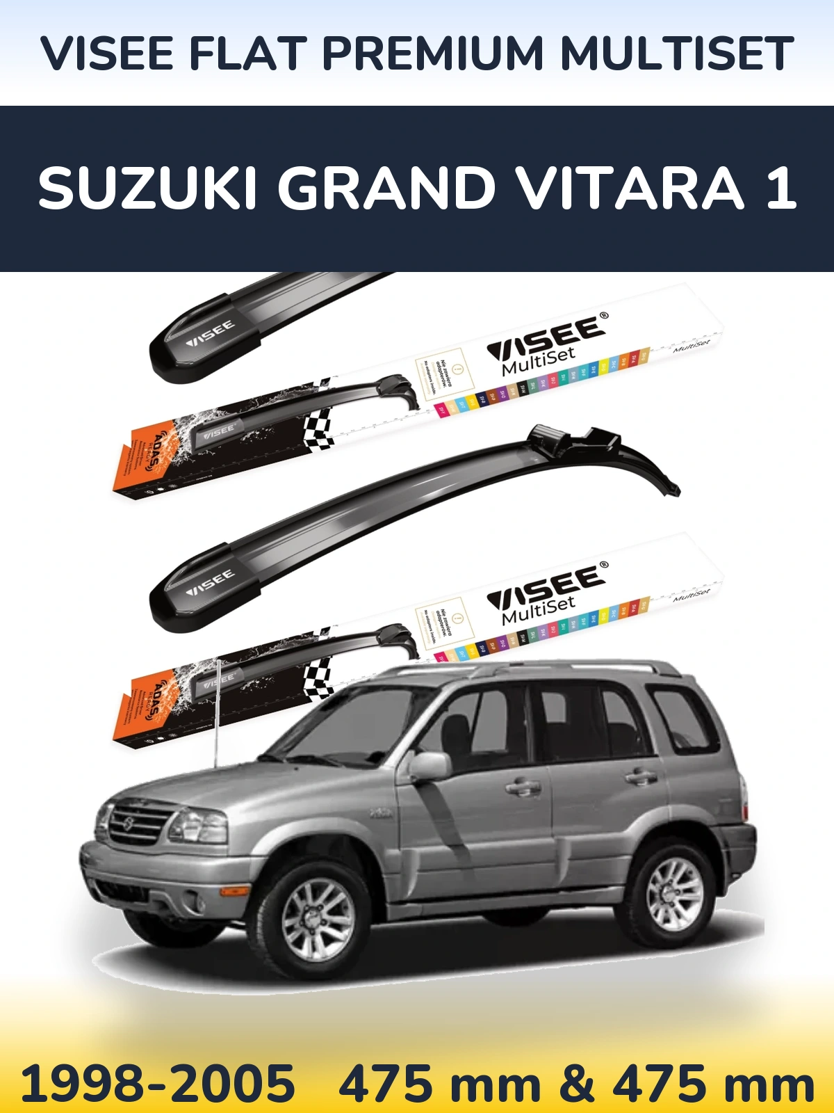 Front wiper blade set VISEE FLAT PREMIUM MultiSet 475 & 475 mm for Suzuki Grand Vitara 1 1998-2005