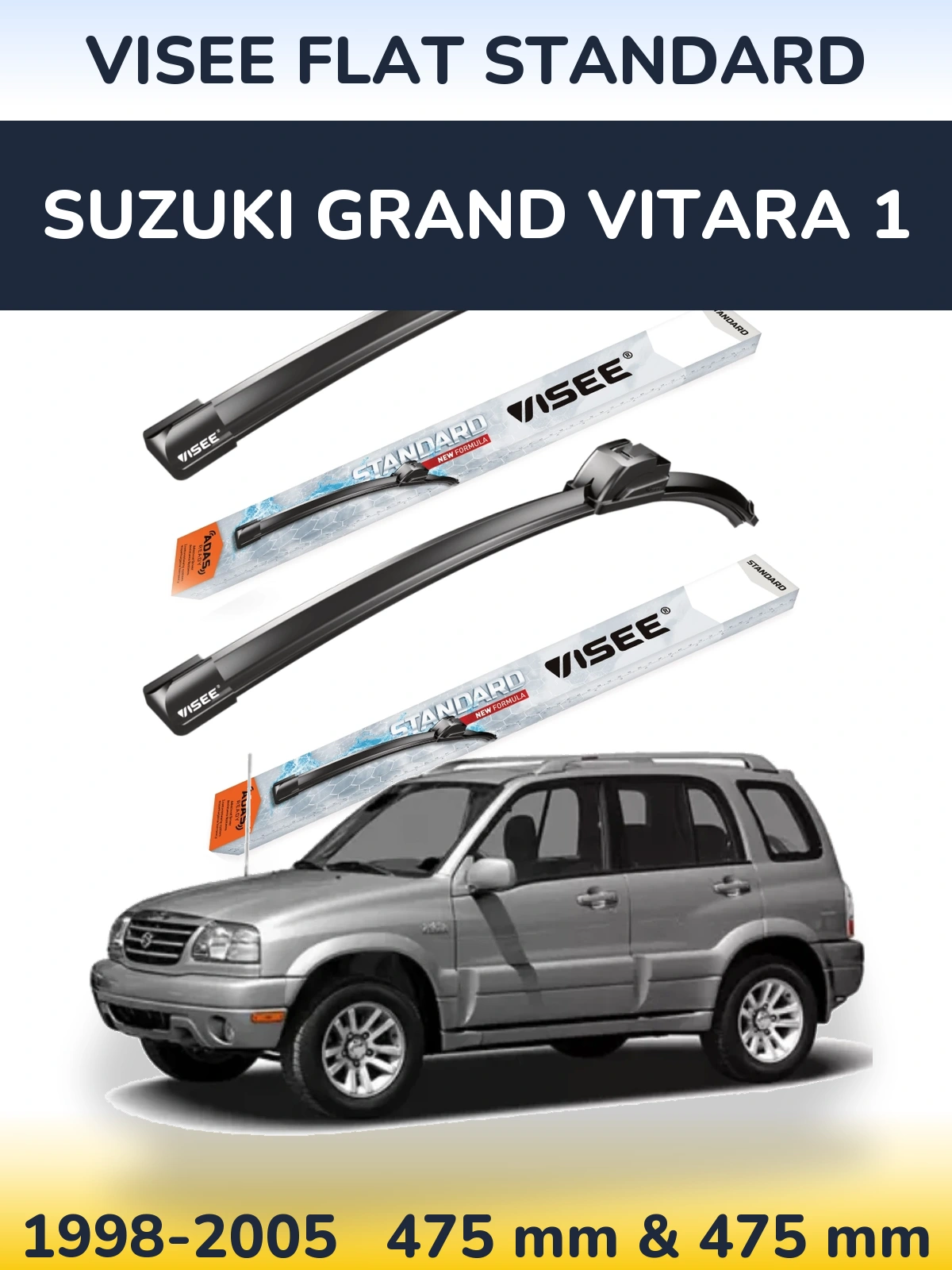 Front wiper blade set VISEE FLAT STANDARD 475 & 475 mm for Suzuki Grand Vitara 1 1998-2005