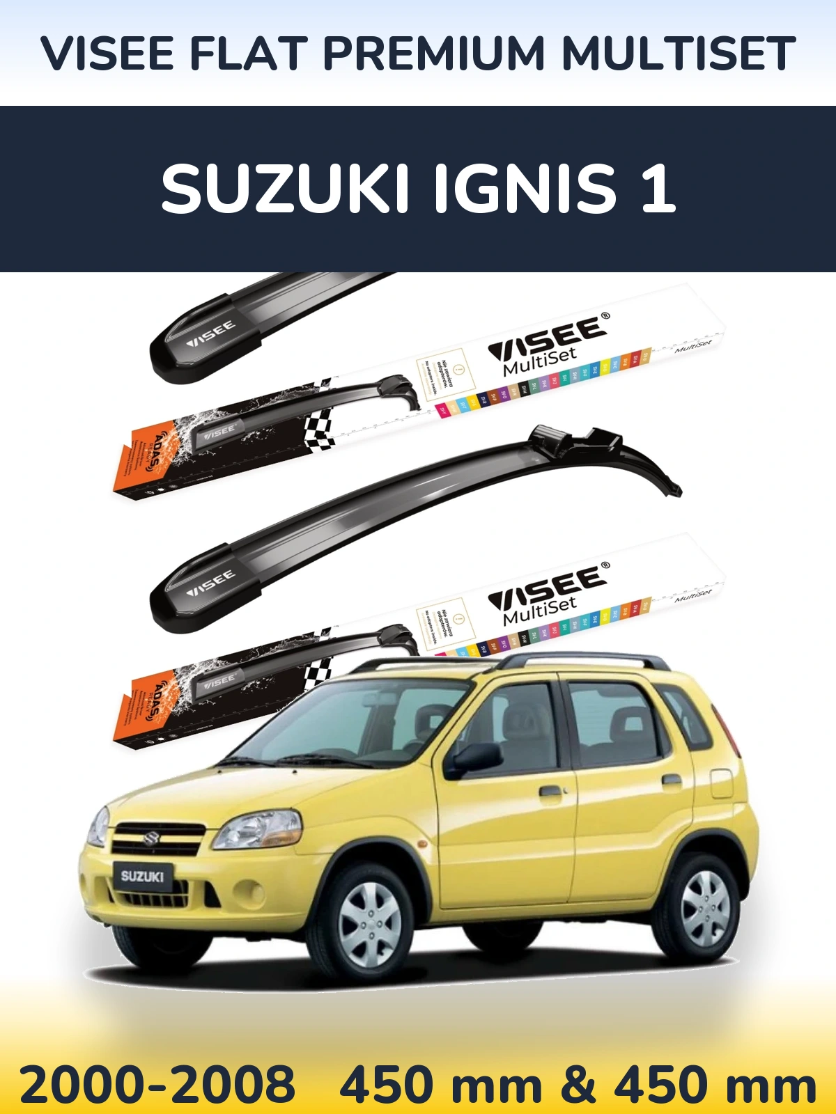 Front wiper blade set VISEE FLAT PREMIUM MultiSet 450 & 450 mm for Suzuki Ignis 1 2000-2008