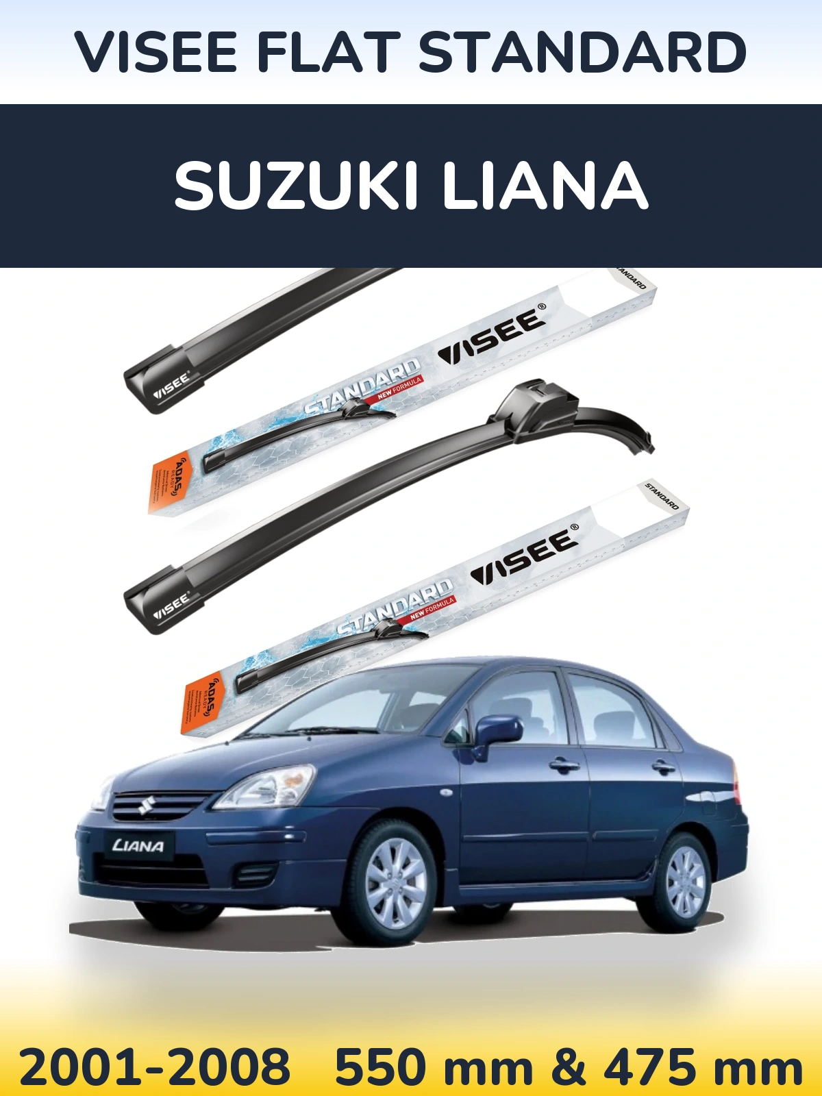 Front wiper blade set VISEE FLAT STANDARD 550 & 475 mm for Suzuki Liana 2001-2008