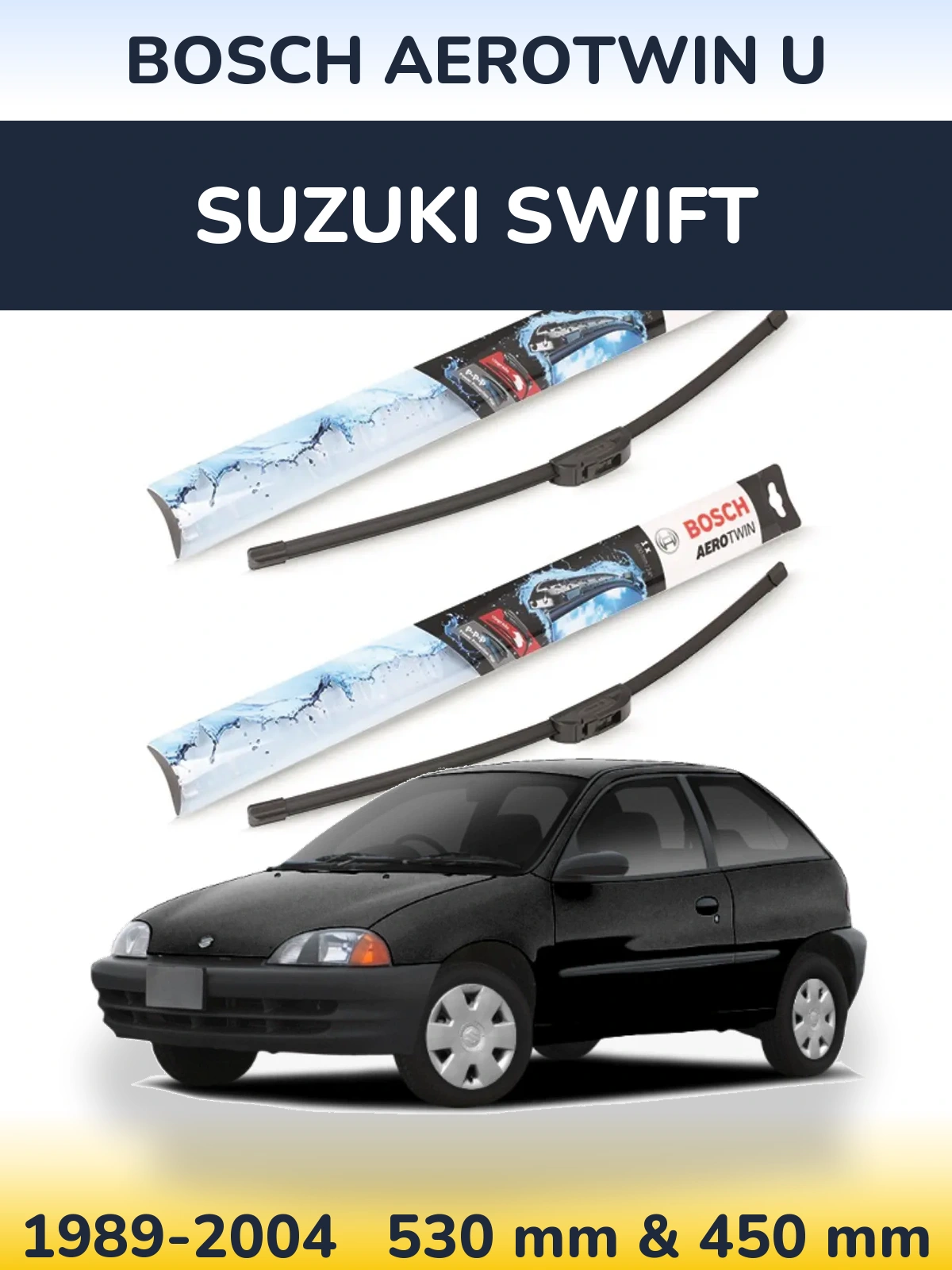 Front wiper blade set BOSCH AeroTwin U 530 & 450 mm for Suzuki Swift 1989-2004