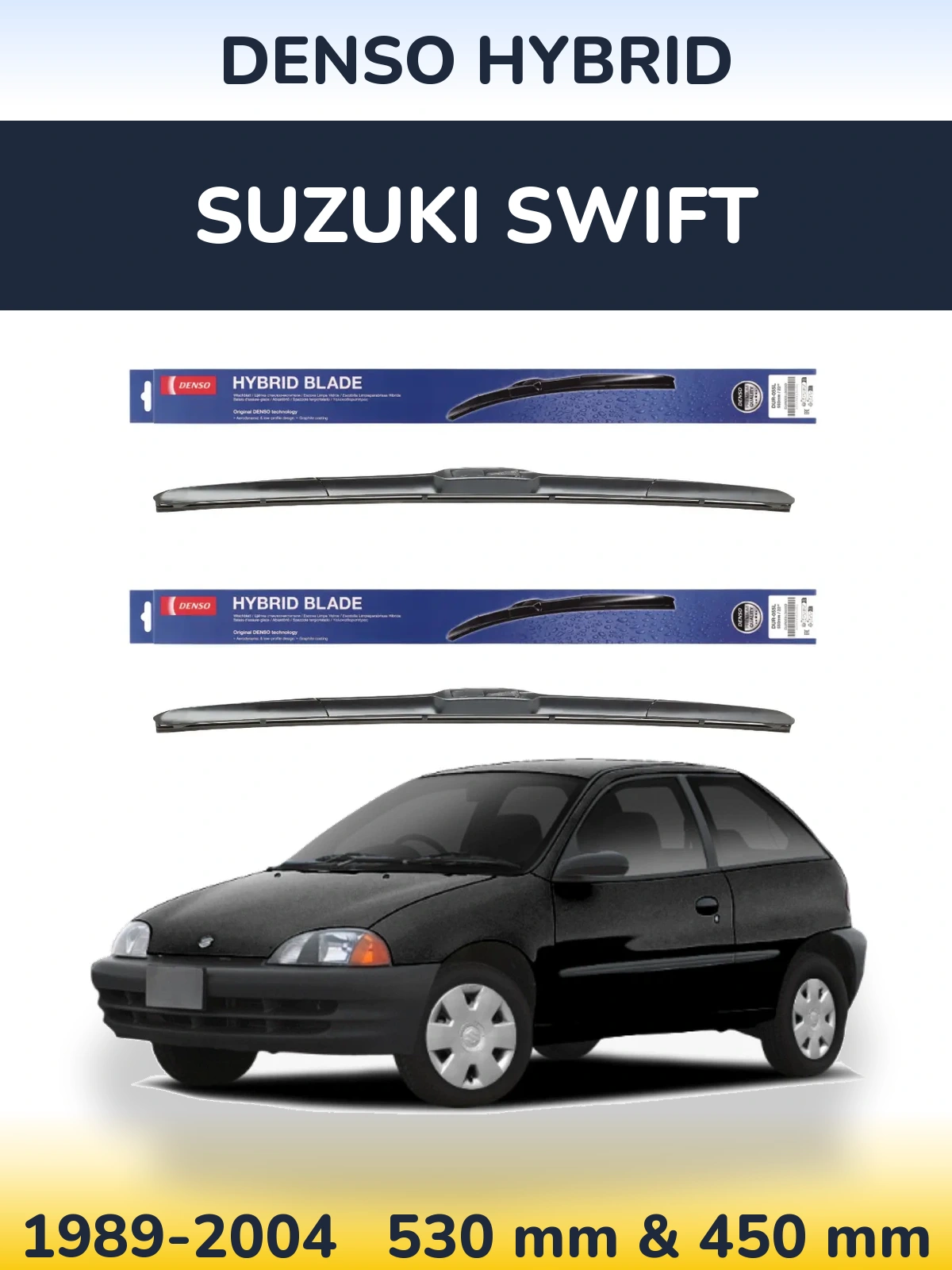 Комплект передніх щіток Denso Hybrid 530 & 450 мм для Suzuki Swift 1989-2004