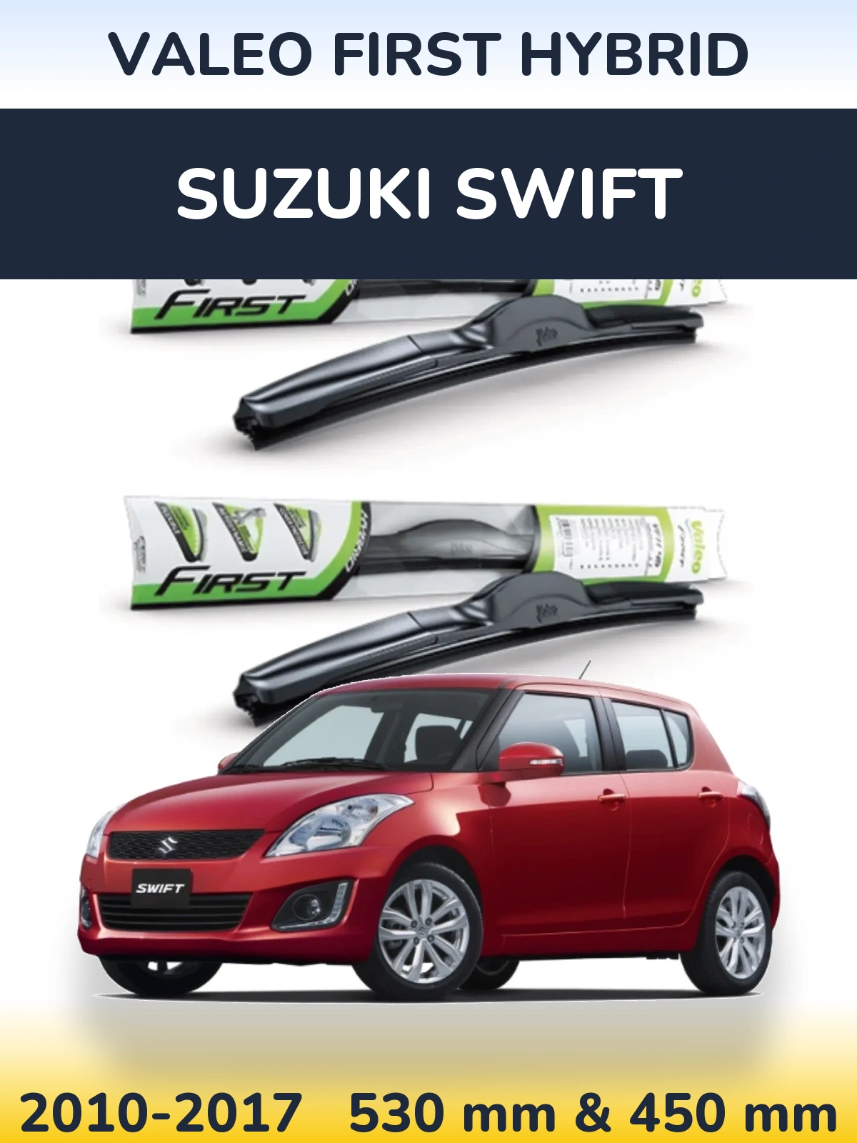 Front wiper blade set Valeo First Hybrid 530 & 450 mm for Suzuki Swift 2010-2017