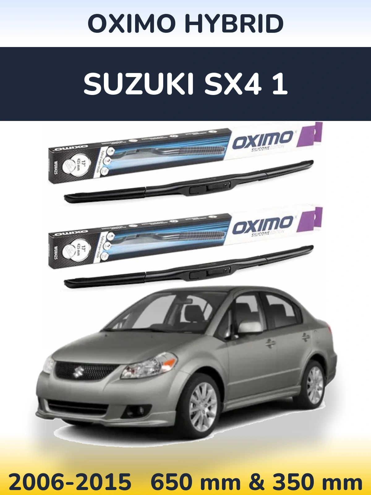 Front wiper blade set Oximo Hybrid 650 & 350 mm for Suzuki SX4 1 2006-2015