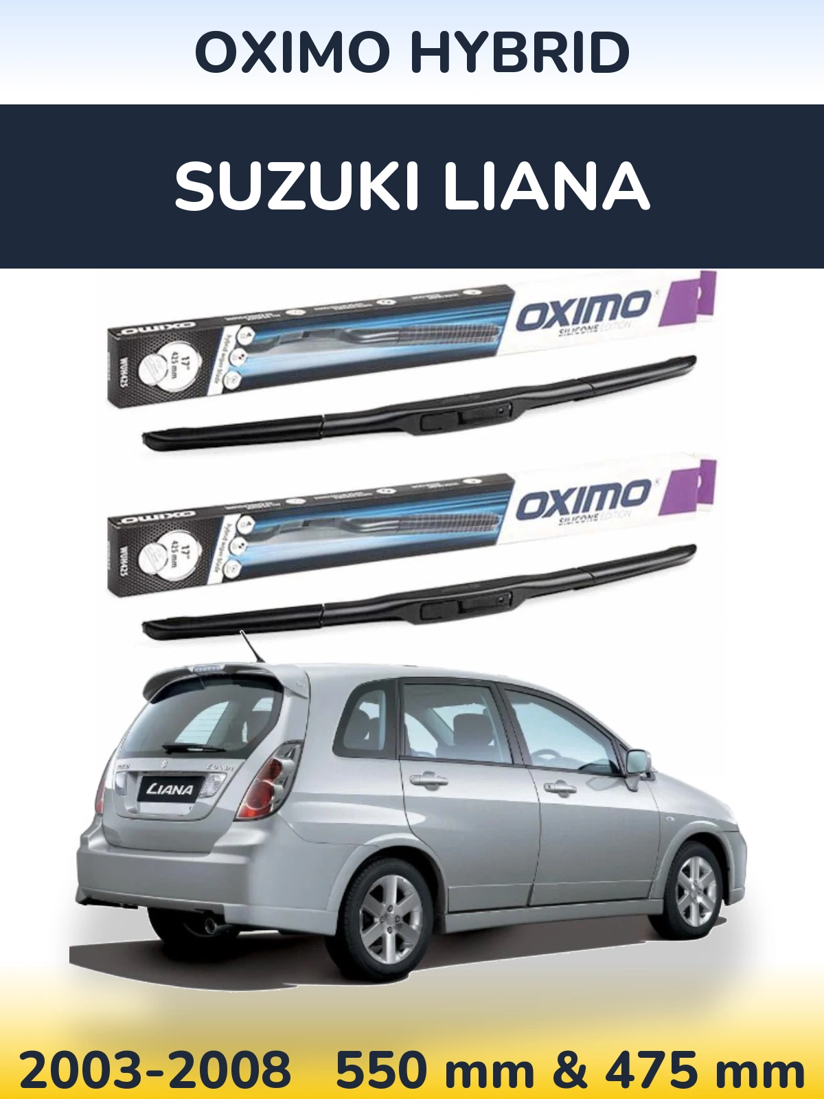 Front wiper blade set Oximo Hybrid 550 & 475 mm for Suzuki Liana 2003-2008
