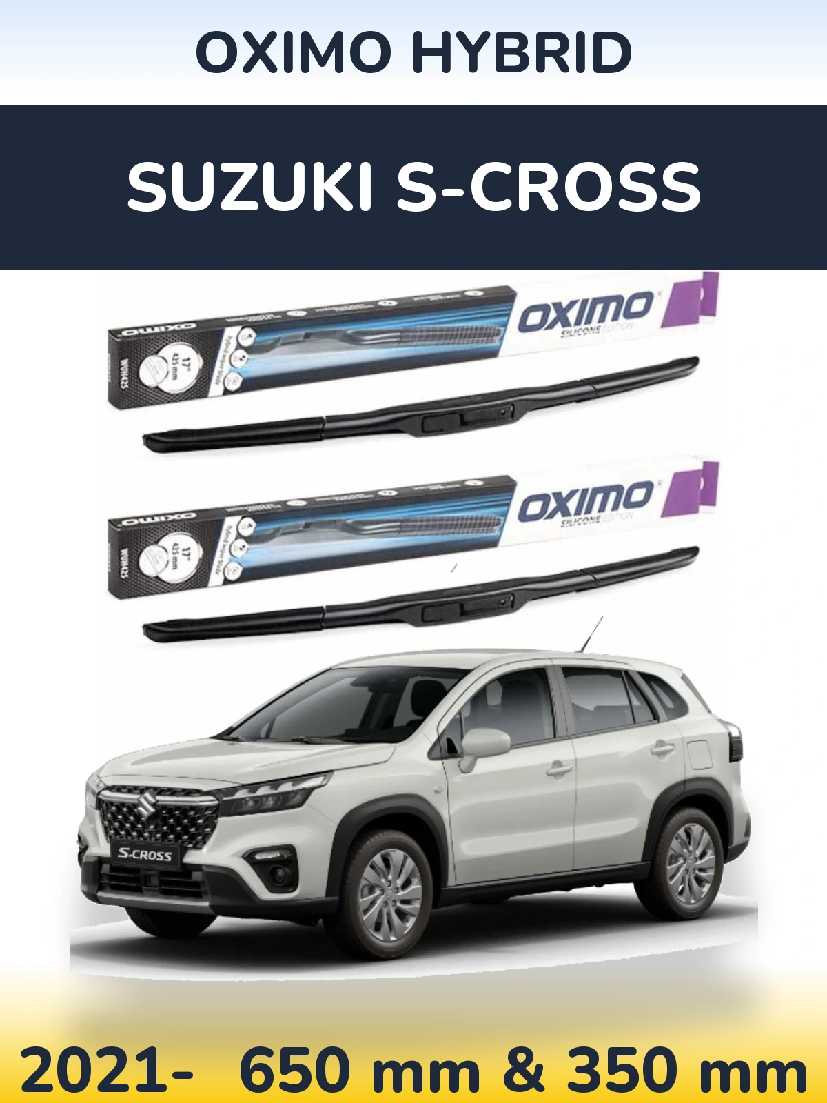Front wiper blade set Oximo Hybrid 650 & 350 mm for Suzuki S-Cross 2021-2026