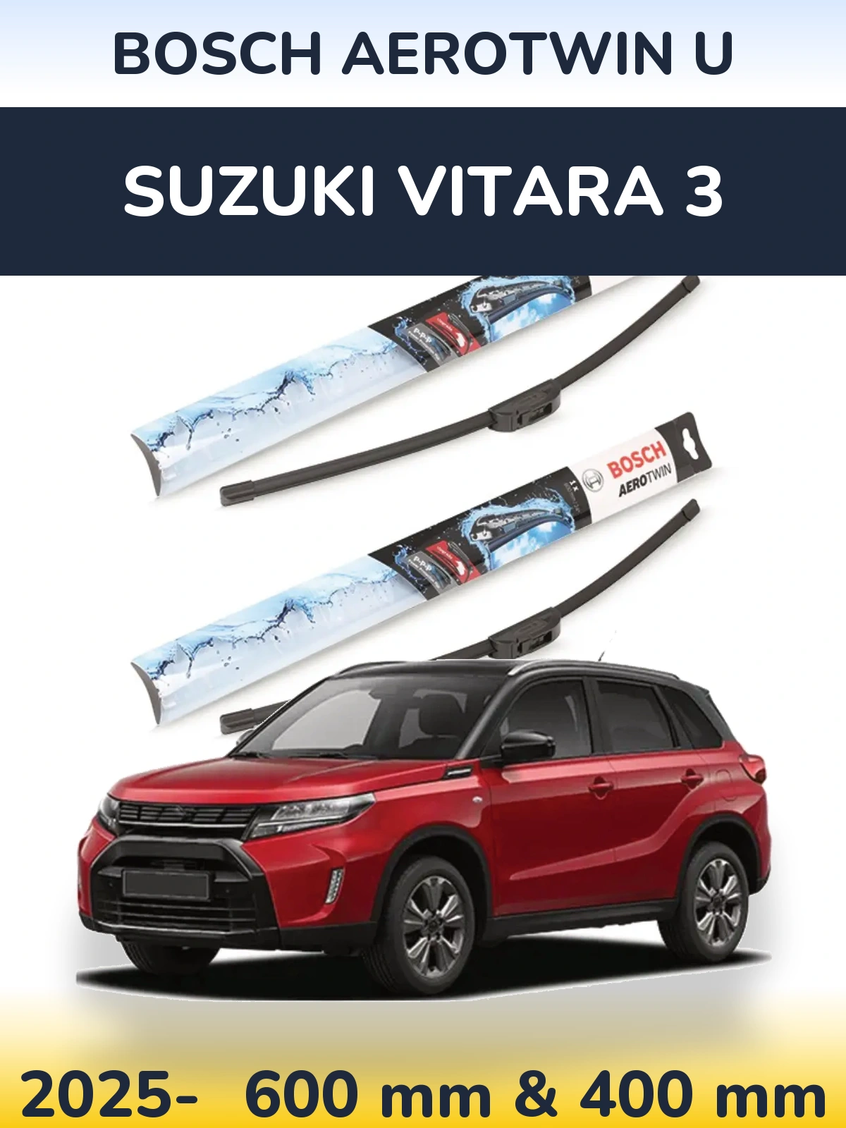 Front wiper blade set BOSCH AeroTwin U 600 & 400 mm for Suzuki Vitara 3 2025-2026