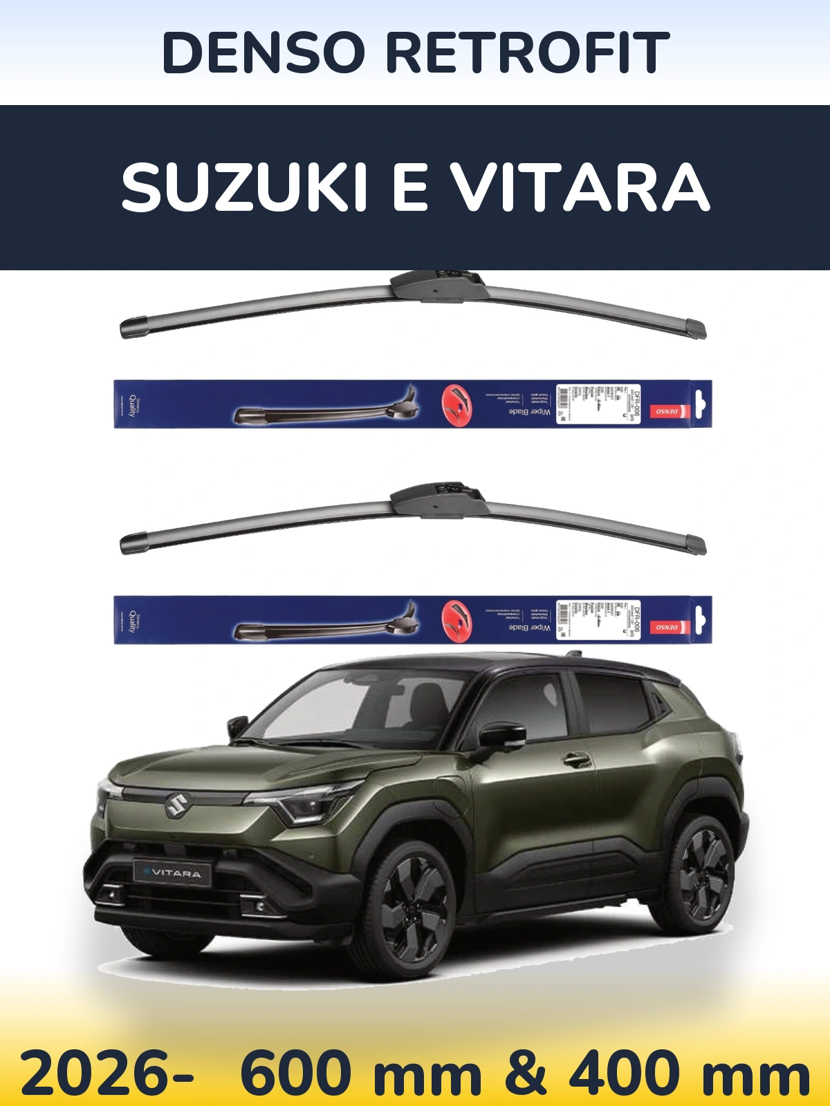 Front wiper blade set Denso Retrofit 600 & 400 mm for Suzuki e Vitara 2026-2026