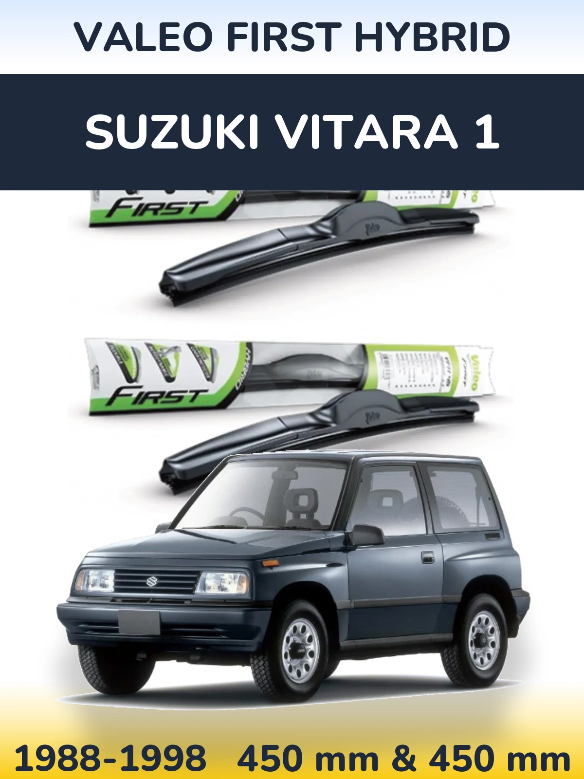 Комплект передніх щіток Valeo First Hybrid 450 & 450 мм для Suzuki Vitara 1 1988-1998