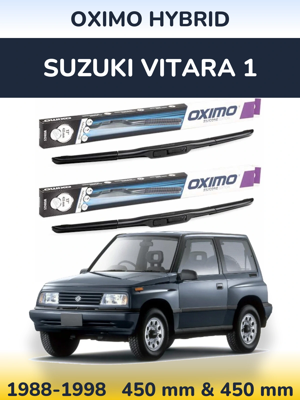Комплект передніх щіток Oximo Hybrid 450 & 450 мм для Suzuki Vitara 1 1988-1998