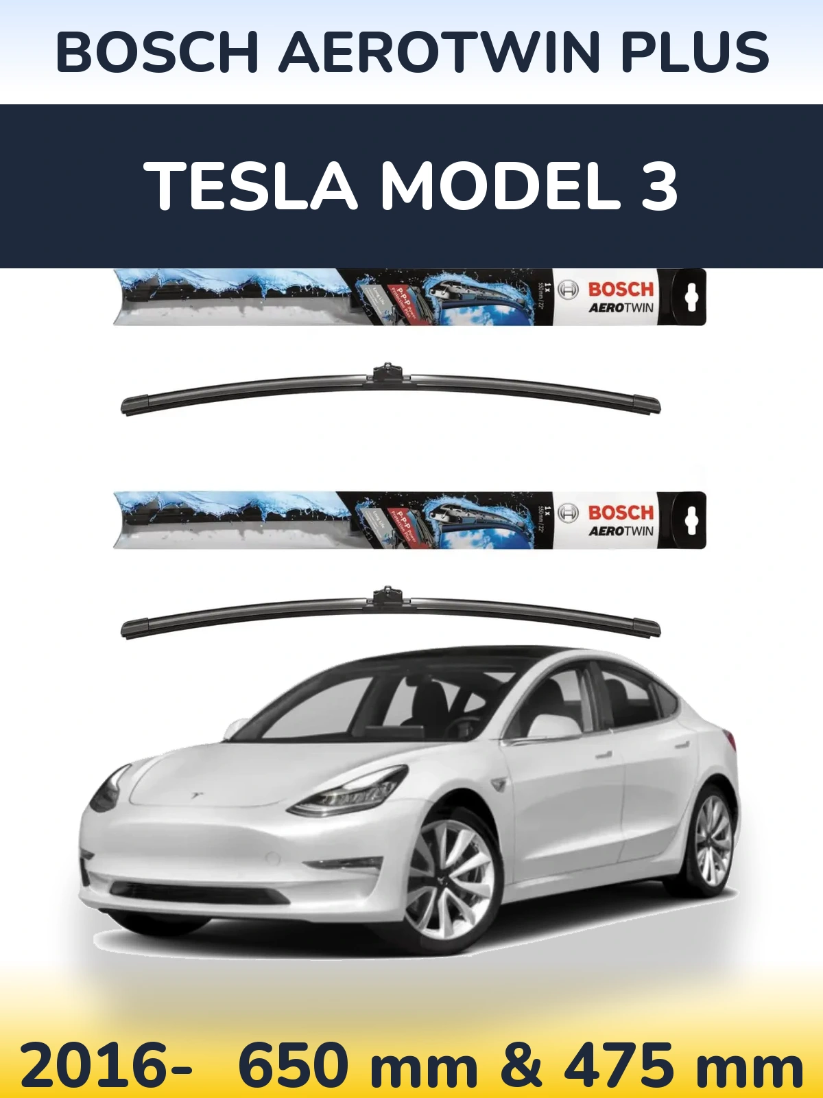 Front wiper blade set BOSCH AeroTwin Plus 650 & 475 mm for Tesla Modelis 3 2016-2026
