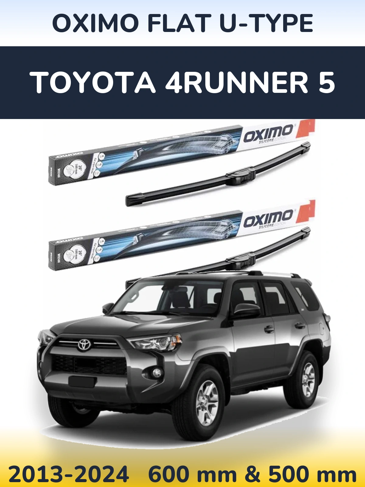 Front wiper blade set Oximo Flat U-type 600 & 500 mm for Toyota 4Runner 5 2013-2024