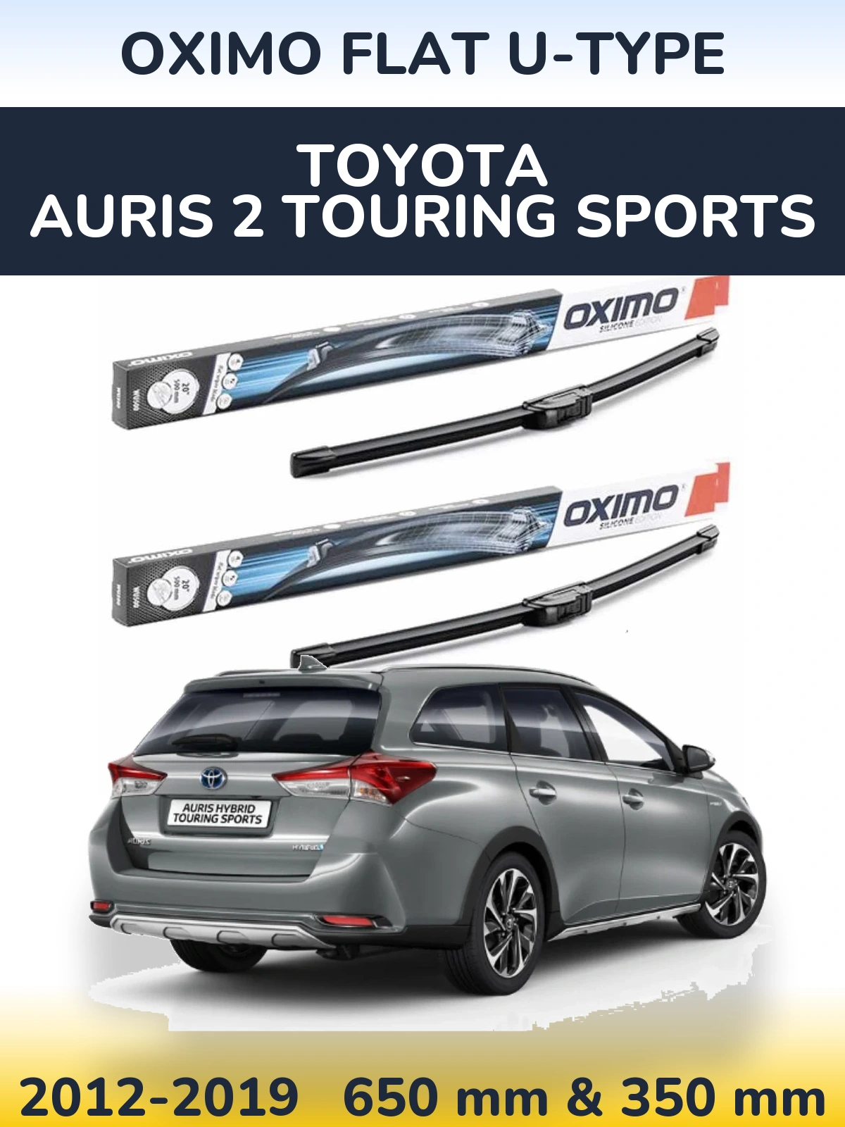 Front wiper blade set Oximo Flat U-type 650 & 350 mm for Toyota Auris 2 Touring Sports 2012-2019