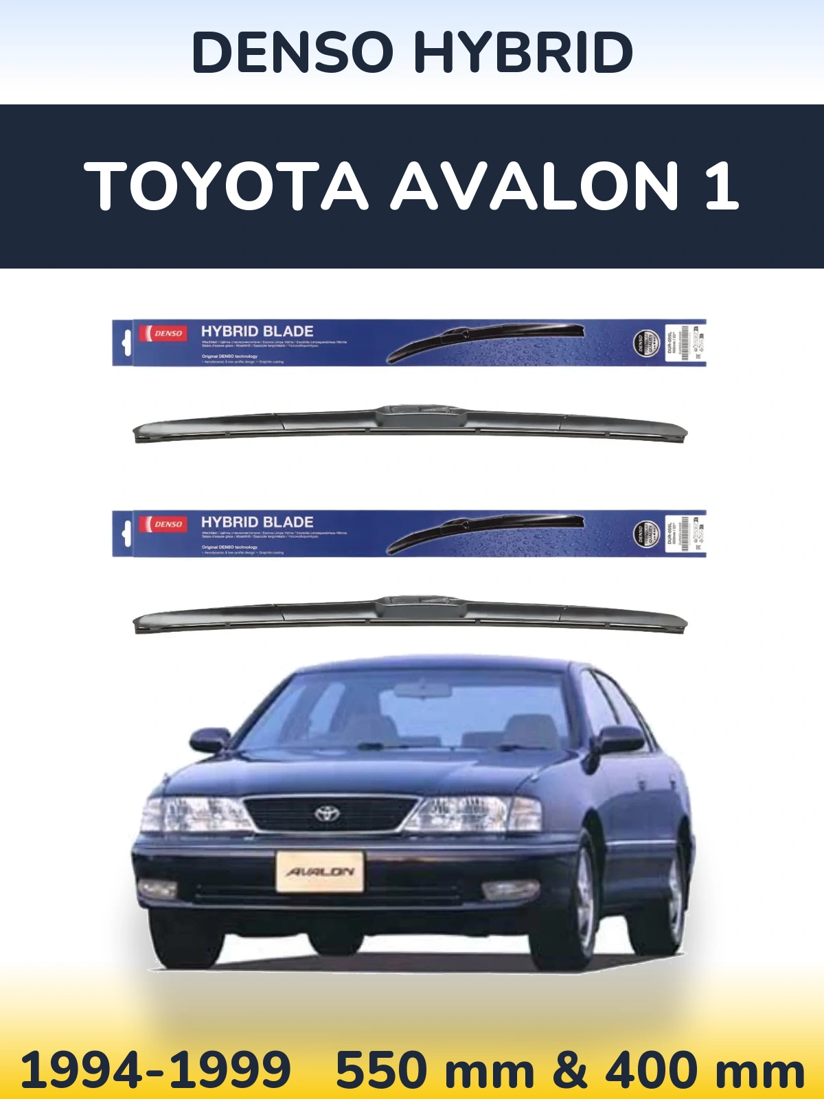Front wiper blade set Denso Hybrid 550 & 400 mm for Toyota Avalon 1 1994-1999