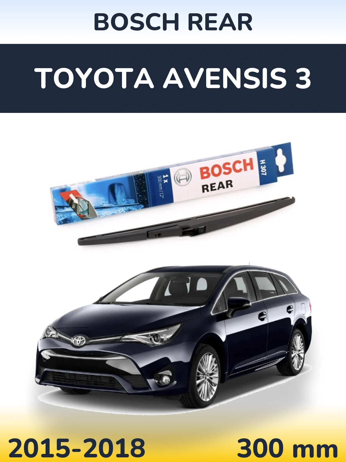 Задний дворник BOSCH Rear 300 мм для Toyota Avensis 3 2015-2018