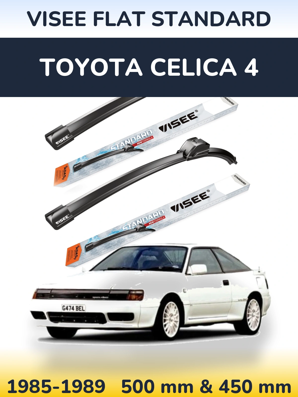 Front wiper blade set VISEE FLAT STANDARD 500 & 450 mm for Toyota Celica 4 1985-1989