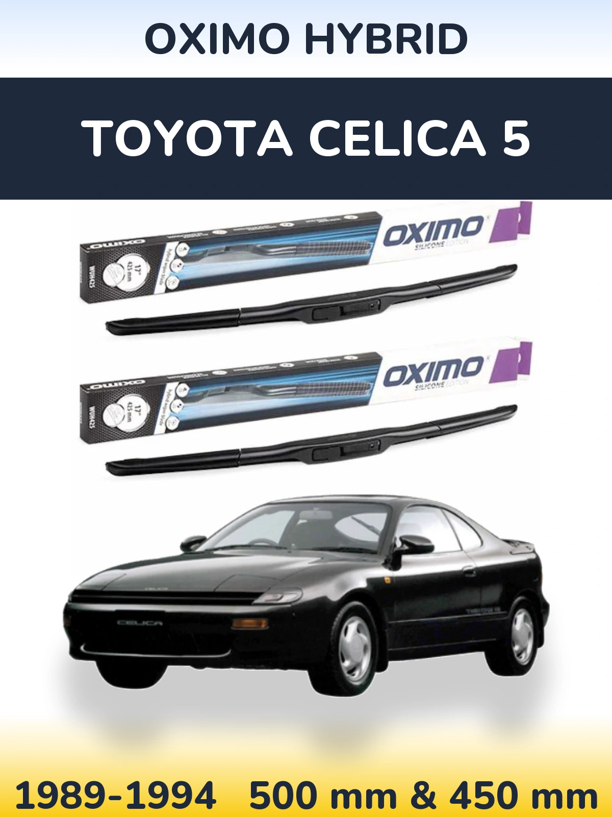 Комплект передних дворников Oximo Hybrid 500 & 450 мм для Toyota Celica 5 1989-1994