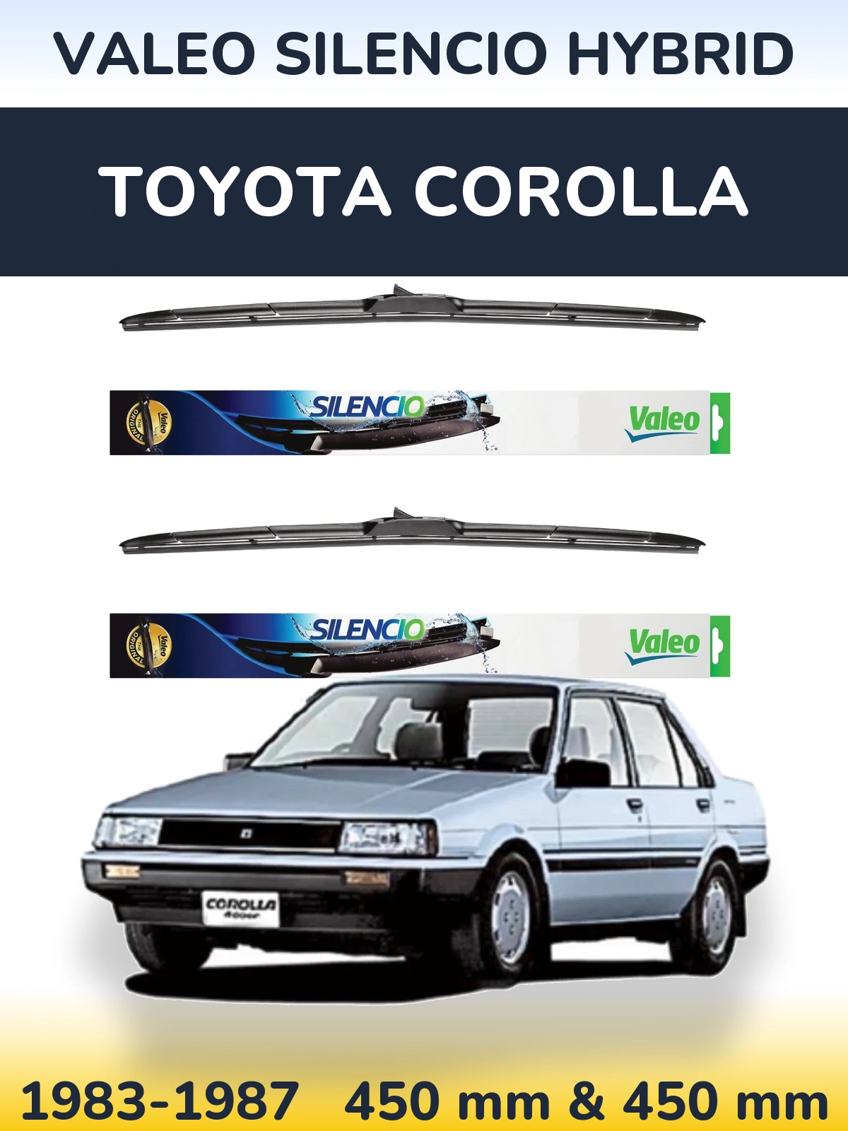 Комплект передніх щіток Valeo Silencio Hybrid 450 & 450 мм для Toyota Corolla 1983-1987
