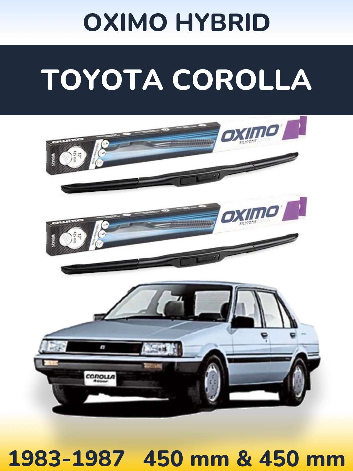 Front wiper blade set Oximo Hybrid 450 & 450 mm for Toyota Corolla 1983-1987