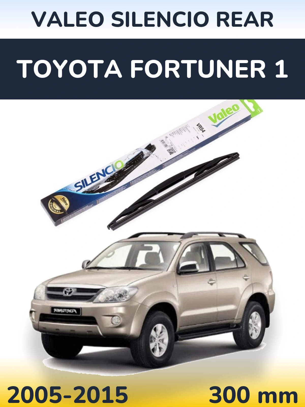 Rear wiper blade Valeo Silencio Rear 300 mm for Toyota Fortuner 1 2005-2015