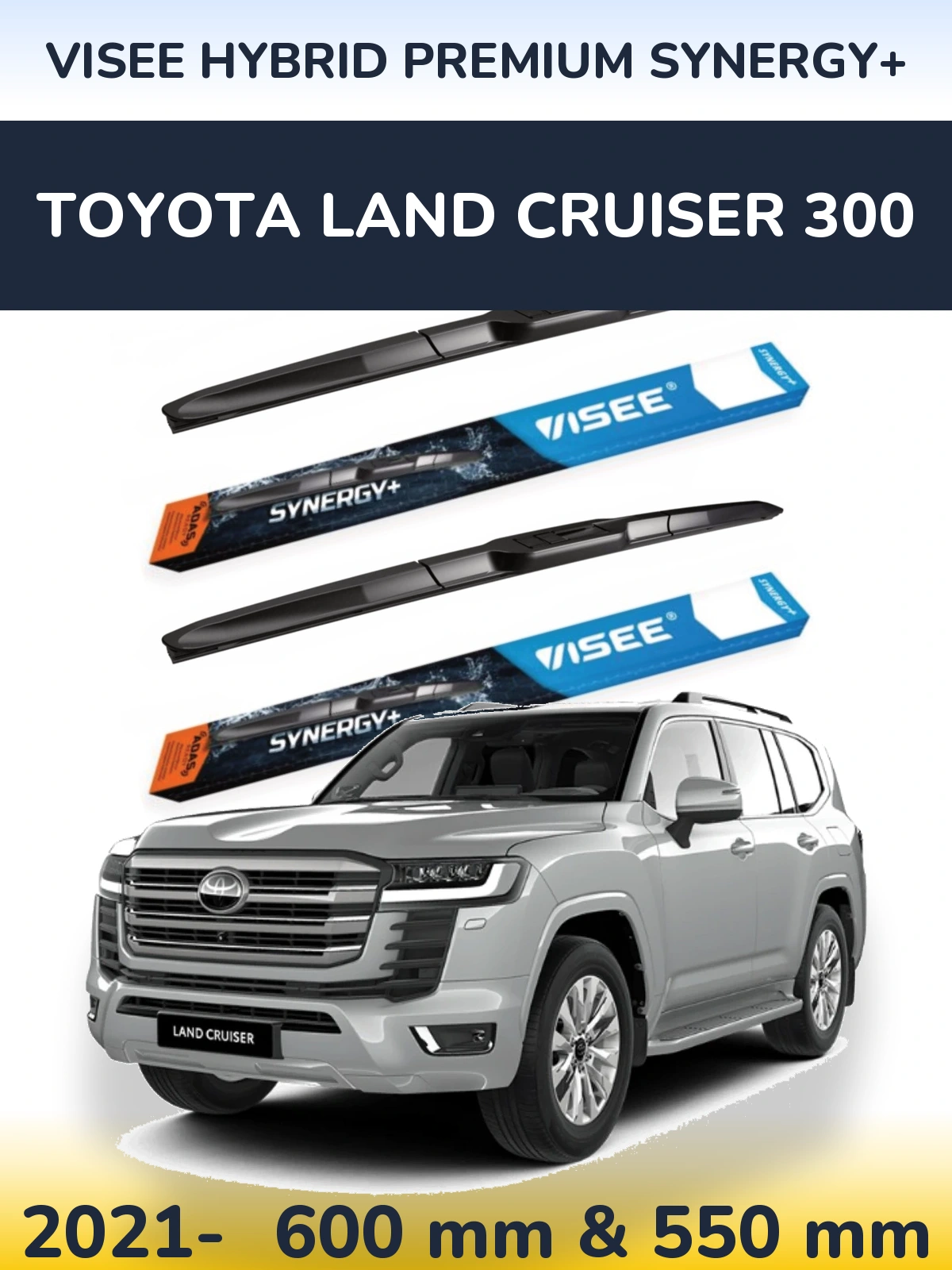 Front wiper blade set VISEE HYBRID PREMIUM SYNERGY+ 600 & 550 mm for Toyota Land Cruiser 300 2021-2026
