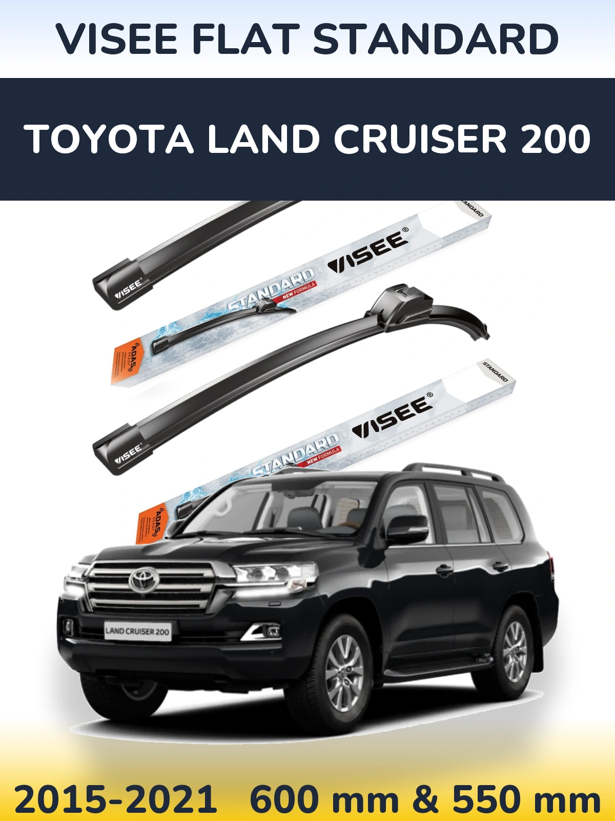 Front wiper blade set VISEE FLAT STANDARD 600 & 550 mm for Toyota Land Cruiser 200 2015-2021
