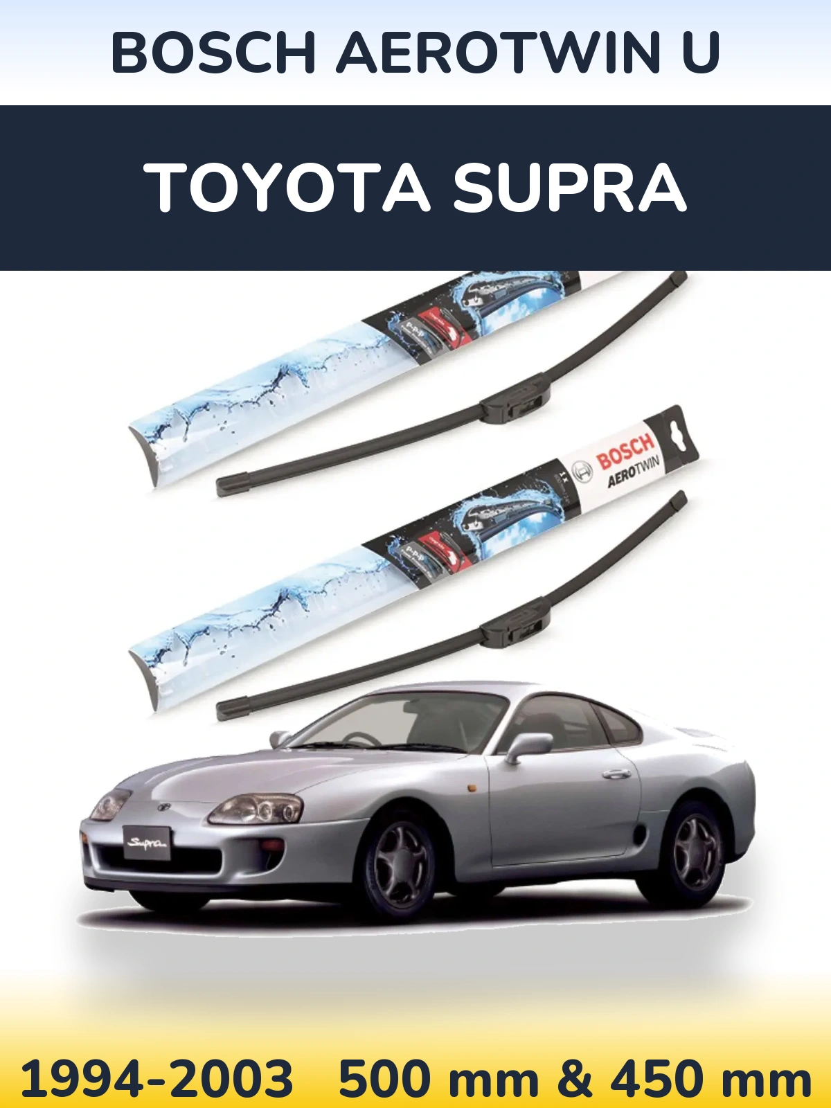 Front wiper blade set BOSCH AeroTwin U 500 & 450 mm for Toyota Supra 1994-2003