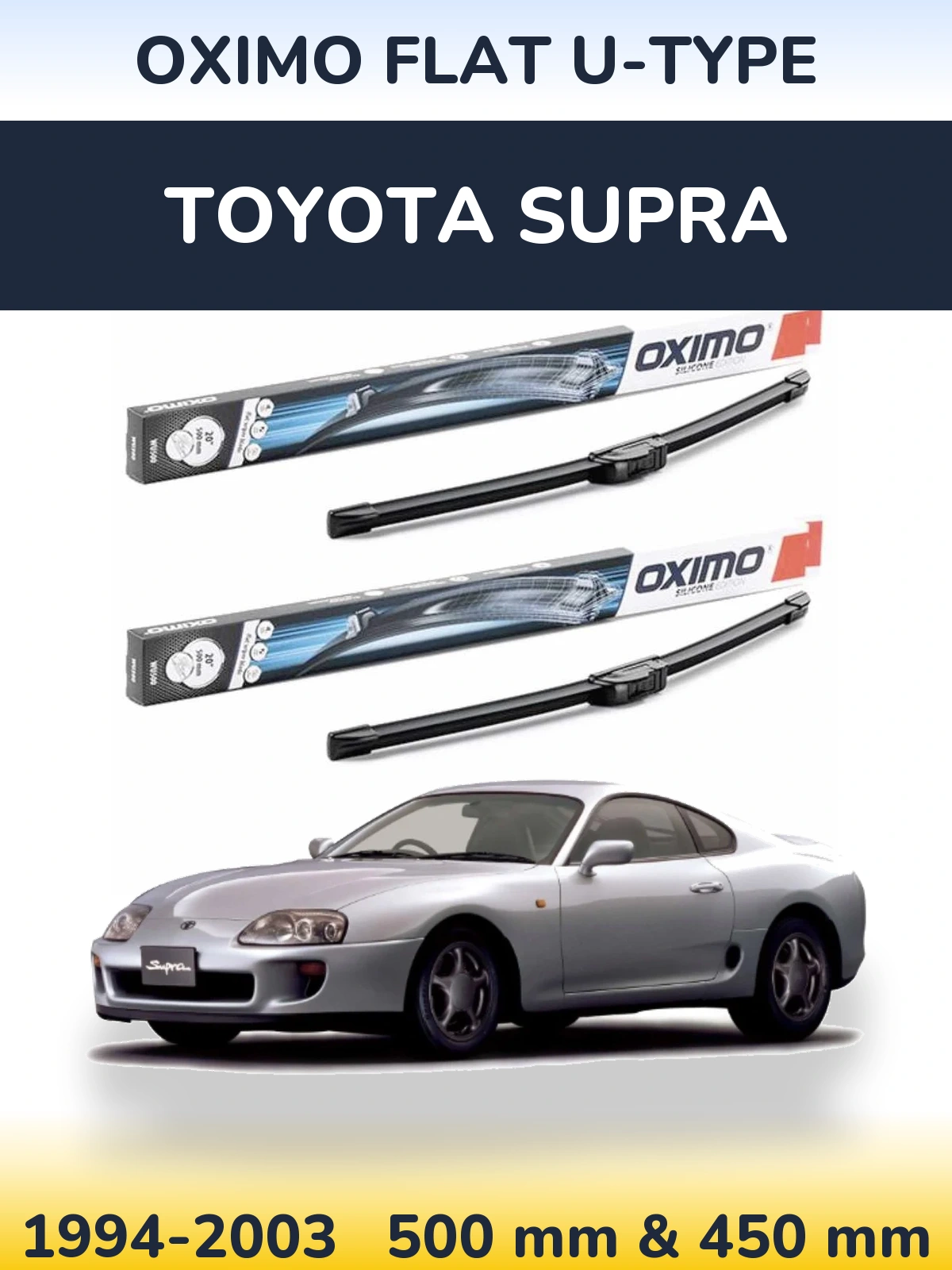 Front wiper blade set Oximo Flat U-type 500 & 450 mm for Toyota Supra 1994-2003