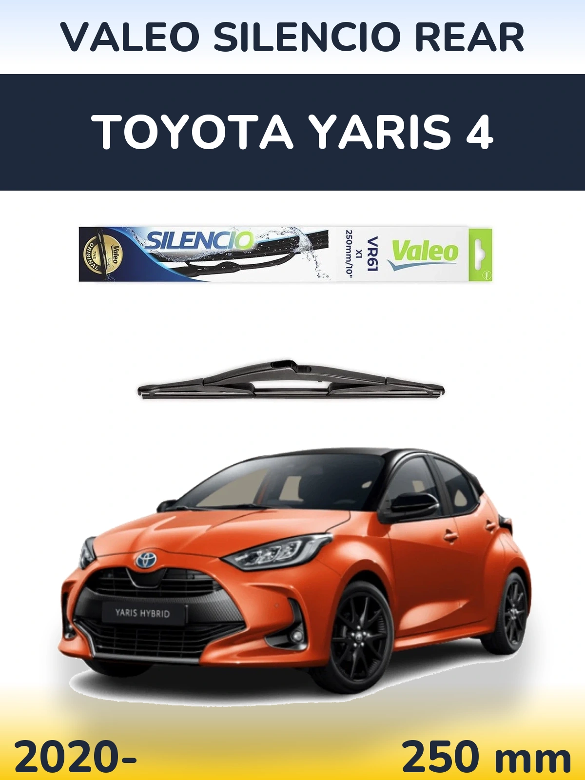 Задня щітка Valeo Silencio Rear 250 мм для Toyota Yaris 4 2020-2026