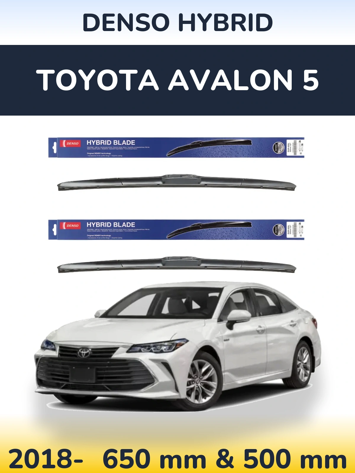 Front wiper blade set Denso Hybrid 650 & 500 mm for Toyota Avalon 5 2018-2026