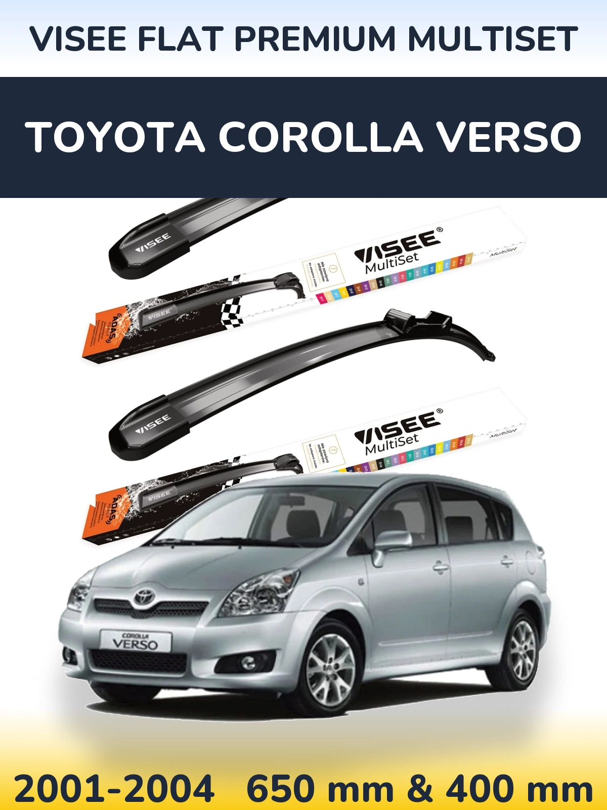 Комплект передніх щіток VISEE FLAT PREMIUM MultiSet 650 & 400 мм для Toyota Corolla Verso 2001-2004