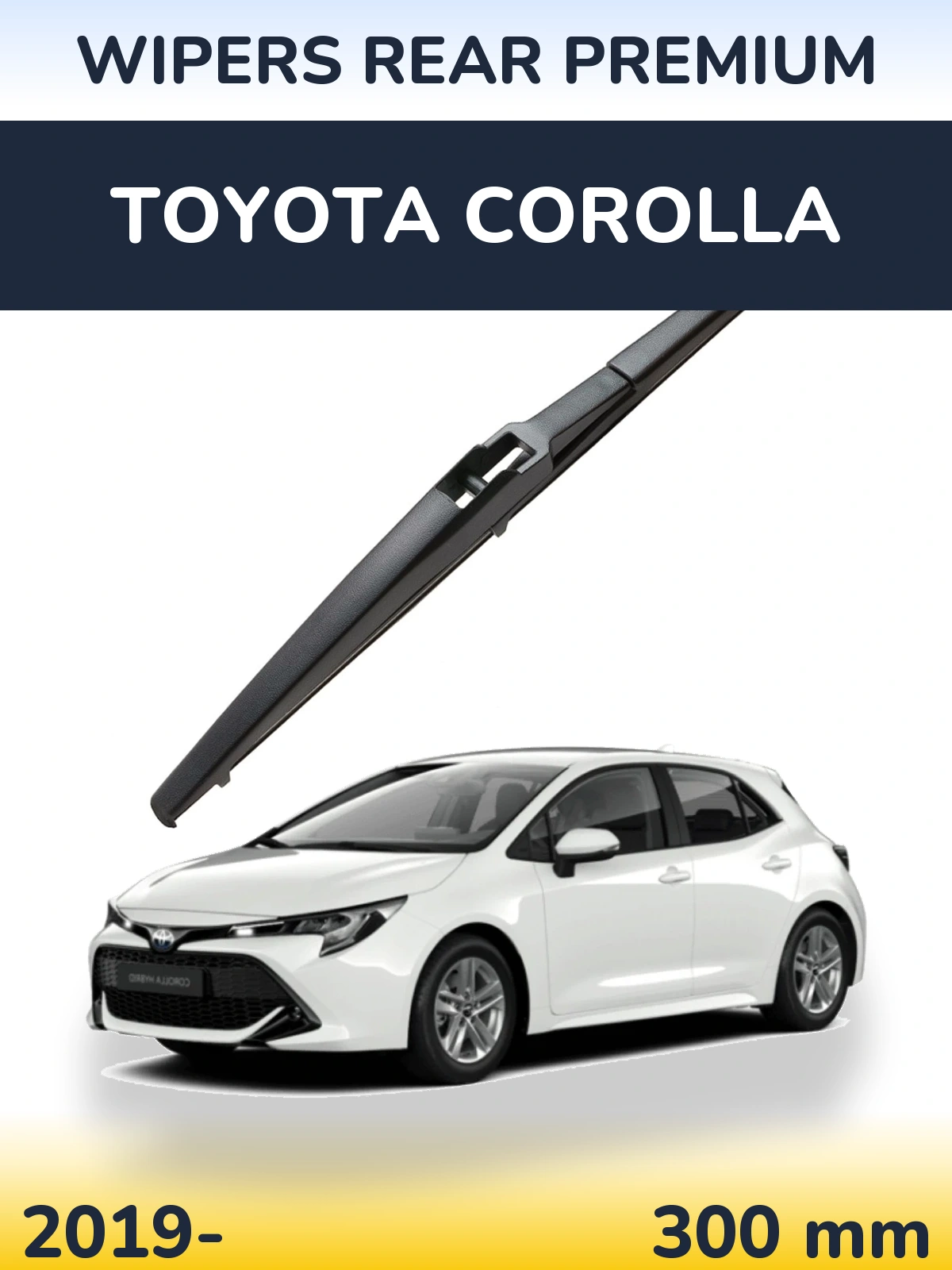 Задня щітка WIPERS REAR PREMIUM 300 мм для Toyota Corolla 2019-2026
