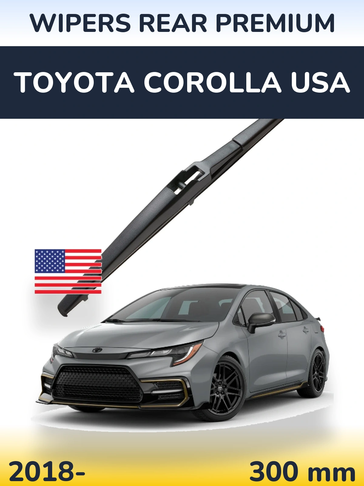 Задня щітка WIPERS REAR PREMIUM 300 мм для Toyota Corolla USA 2018-2026