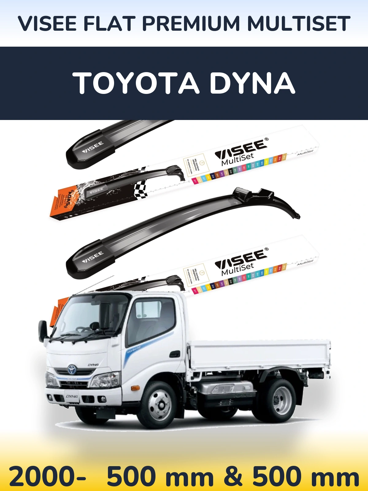 Front wiper blade set VISEE FLAT PREMIUM MultiSet 500 & 500 mm for Toyota Dyna 2000-2026
