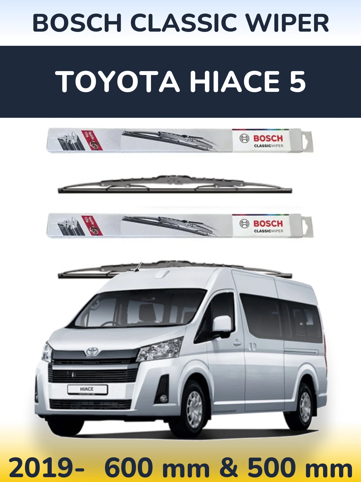 Комплект передніх щіток BOSCH Classic Wiper 600 & 500 мм для Toyota Hiace 5 2019-2026