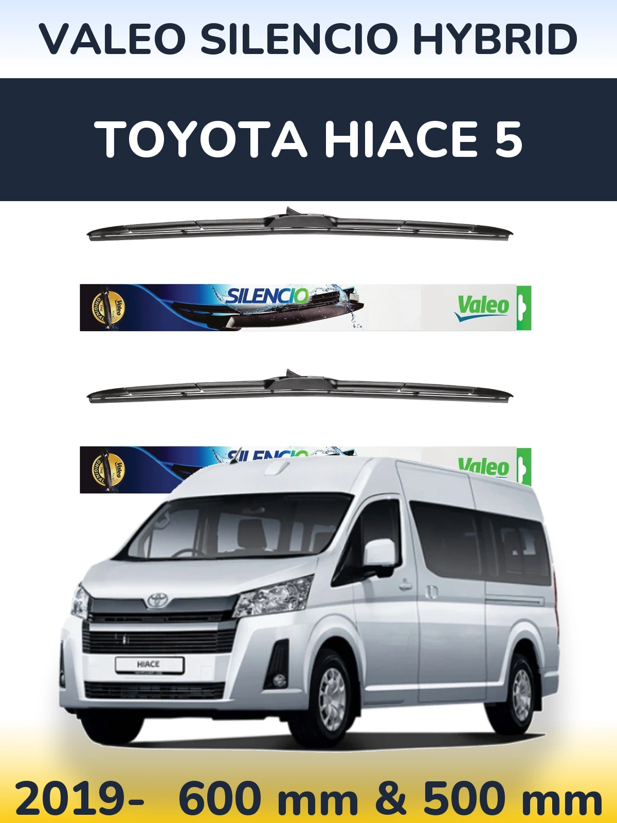 Комплект передніх щіток Valeo Silencio Hybrid 600 & 500 мм для Toyota Hiace 5 2019-2026